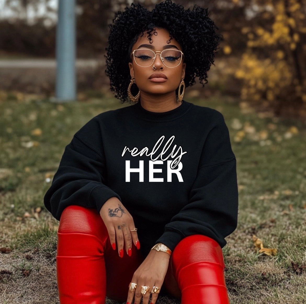 Really Her Sweatshirt