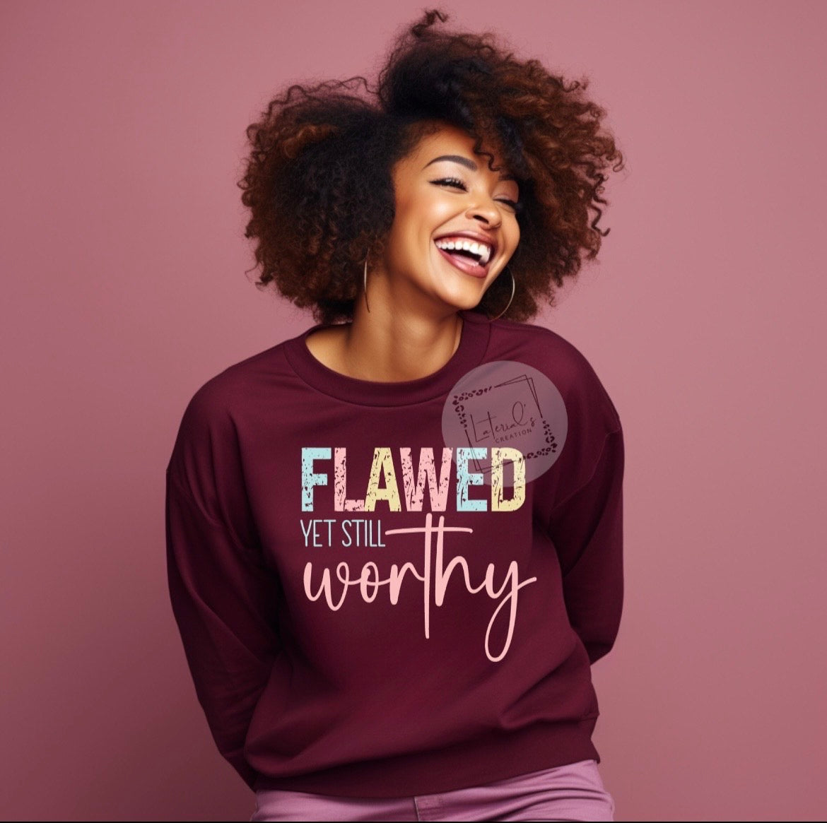 Flawed Yet Still Worthy Sweatshirt